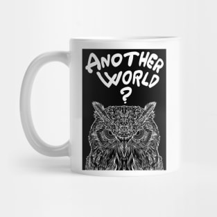 ANOTHER WORLD? Mug